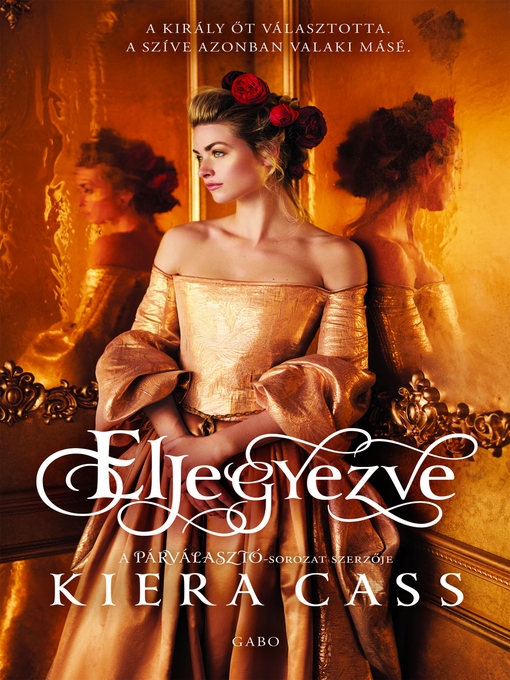 Title details for Eljegyezve by Kiera Cass - Available